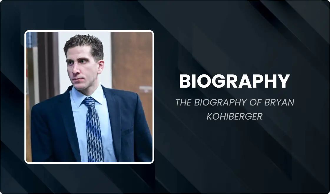 Bryan kohberger biography