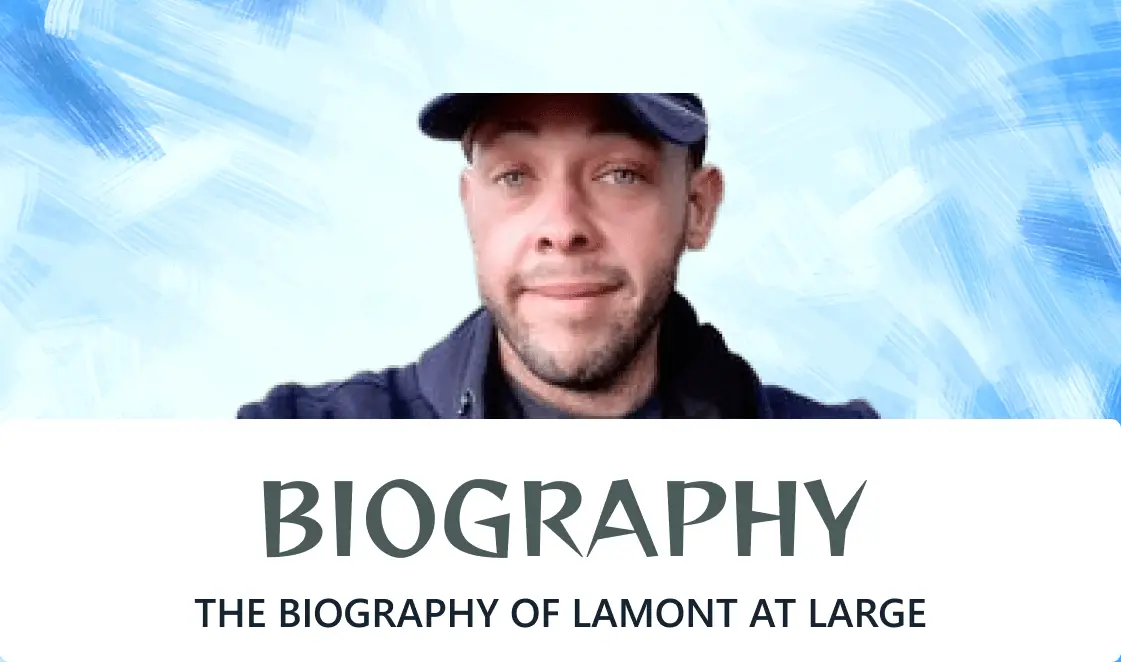 Lamont At Large biography