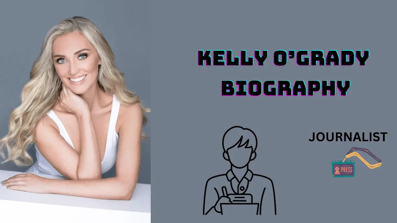 Kelly O'Grady Biography